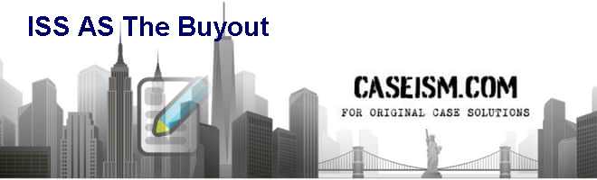 ISS A/S: The Buyout Case Solution ISS A/S: The Buyout Case Solution